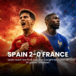 Spain 2-0 France — Spain reach the final, become outright favourites at 36 games unbeaten