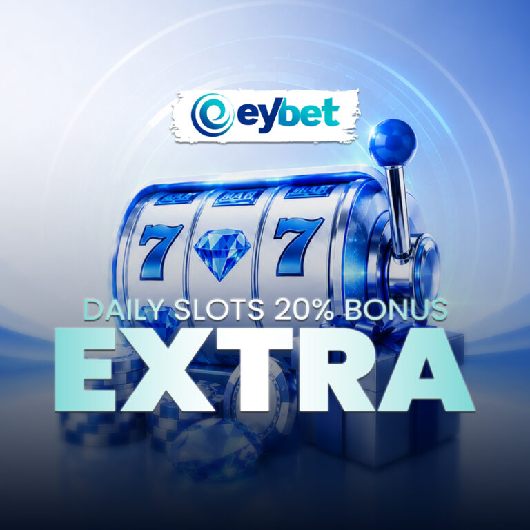 Eybet Daily Slots Bonus 20% Extra Every Day, No Turnover Required