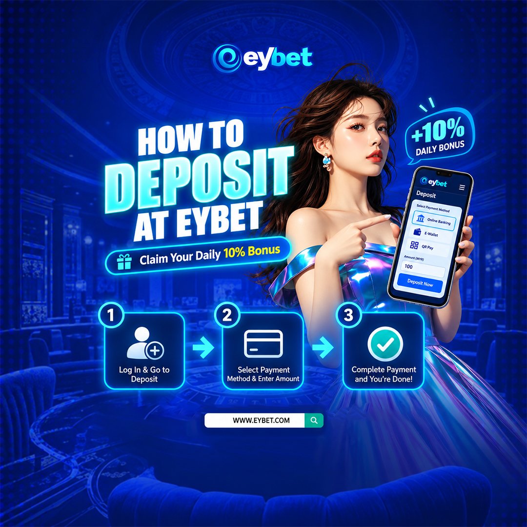 Depositing at Eybet takes a few steps — and doing it right means you don't miss the Daily 10% Bonus. Here's the walkthrough.